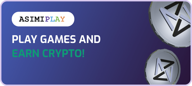 ASIMI Play - Play And Earn Crypto