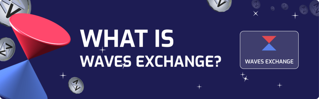 Waves Exchange